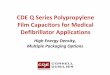 CDE Q Series Polypropylene Film Capacitors for Medical ...€¦ · CDE Q Series Medical Defibrillator Film Capacitor Summary • For both monophasic and bi-phasic external defibrillators