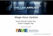 Wage Hour Update - NY FAME · 2016-05-24 · Wage‐Hour Update Susan Schultz Laluk, Esq. Scott P. Rogoff, Esq. January 10, 2014. Agenda • Permissible Wage Deductions (New NYS Regulations)