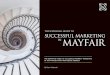 THE WETHERELL GUIDE TO SUCCESSFUL MARKETING MAYFAIR · magazines or online news portals. Peter Wetherell has lived and worked in Mayfair for over 30 years. He is an Eminent Fellow