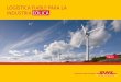 LOGÍSTICA FIABLE PARA LA INDUSTRIA EÓLICA · 2020-02-17 · 3.2 GW 62 MW América Latina Alemania 1.5 GW EE.UU. Potencia Instalada – Extraordinario crecimiento Eolico ENTENDEMOS