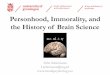 Personhood, Immorality, and the History of Brain Sciencembe-erice.org/papers/2014-schirmann.pdf · science and society ... Rush, 1786 . 19th century: Immorality as mental disorder