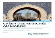 CRÉER DES MARCHÉS AU MAROC · OFFPPTOffice de la formation professionnelle et de la promotion du travaille OMPICOffice Marocain de la Propriété Industrielle et Commerciale ONCFOffice