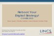 Reboot Your Digital Strategy!...Objectives By the end of the workshop, you will be able to: Describe and evaluate national initiatives, resources, and tools to enhance digital literacy