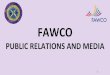 08 FAWCO EDINBURGH PRM PRESENTATION SLIDES Approved · Names listed are contributors to the iMovie presentation and in order of appearance 4. Public Relations and Media FAWCO IS ENGAGED