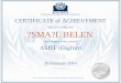 This is to certify that ?SMA?L BELEN · CERTIFICATE of ACHIEVEMENT This is to certify that?SMA?L BELEN has completed the course ASITF (English) 20 February 2014 code: TEMQDDh1vJ This
