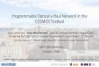 Programmable Optical x-Haul Network in the COSMOS Testbed · COSMOS –Project Vision 2 •COSMOS = Cloud Enhanced Open Software Defined Mobile Wireless Testbed for City- Scale Deployment
