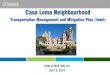 Casa Loma Neighbourhood - Toronto · 2019-07-08 · Toronto Police-related Improvement Alternatives • Alternative 24 was originally screened out, but after reviewing the public’s