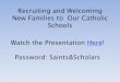 Recruiting and Welcoming New Families to Our Catholic Schools … · 2019-12-07 · •Bilingual Front Office Staff –Parent Volunteers, –Google Translate, –Apps such as Vocre