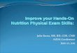 Improve your Hands-On Nutrition Physical Exam Skills annual meeting/kurtz.pdfSubcutaneous#Fat#Loss# Triceps# Ribs&Chest# Orbital## Loss*of*Subcutaneous*Fat* Orbital Fat pad “hollow