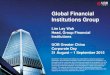 Global Financial Institutions Group Institutions Group Lim Lay Wah Head, Group Financial Institutions