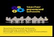 Teacher-Powered Schools: Generating Lasting Impact through ... · Teacher-Powered Schools American teachers are ready and eager to play a larger and more important role in improving