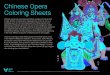 Chinese Opera Coloring Sheets - collingwood.ca · showing the actors in full stage costume as they would have appeared on a stage set with minimal props or in an imagined landscape