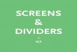 SCREENS DIVIDERS · that works as a sound absorber or a sound absorber that works as a magazine display. The molded felt sound absorbent material is recycla-ble, lightweight and durable