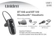 BT108 and BT109 Bluetooth® Headsetsstatic.highspeedbackbone.net/pdf/BT108om.pdfBT108 and BT109 Bluetooth® Headsets Also in this package: 2 extra ear cushions AC (indoor) power adapter