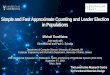 Simple and Fast Approximate Counting and Leader Election in …michailo/Documents/Papers/... · 2018-12-17 · Michail Theofilatos Joint work with Othon Michail and Paul G. Spirakis