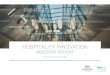 HOSPITALITY INNOVATION - [EHL] · 2018-07-02 · ROI ROA ROA (return on assets) ROI (return on investment) Sales growth Bed occupancy KEY FACTS 2 8. 5 9 . 2 1 2 . 6 % Low Medium High