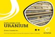 EXPLORING FOR URANIUM - Orano Canada...Orano Canada Inc. Headquartered in Saskatoon, Saskatchewan, Orano Canada (Orano) is a leading producer of uranium, accounting for the processing