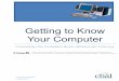 Getting to Know Your Computer · 2019-11-19 · Getting to Know Your Computer What are Accessories? There are a number of fun and useful tools found in the Accessories on your computer,