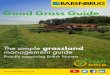 Good Grass Guide - Barenbrug · Part of the Royal Barenbrug Group, the company was founded in the Netherlands in 1904 and operates in 16 countries worldwide. With proprietary plant