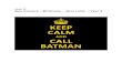 Unit 4 New Interface Workbook Blue Label - Wikiwijs HV Unit 4 - New Interfa… · Unit 4 New Interface –Workbook – Blue Label – Year 3 . KEEP CALM AND CALL BATMAN . co o co