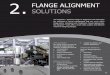2. FLANGE ALIGNMENT SOLUTIONS - HVI Schiller · Using our Flange Alignment tools: • saves time • saves cost • optimises stafing • promotes work continuity • encourages safer