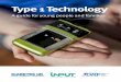Type 1 Technology - JDRF, the type 1 diabetes charity · Type 1 Technology Introduction This guide has been co-produced by Diabetes UK, INPUT Patient Advocacy and JDRF with input