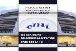 Placement pageplacement/CMI-placement-brochure-full.pdf · Chennai, India email Tel Fax placement@cmi.ac.in +91-44-7196 1 000, +91-44-2747 0226, 2747 0229. +91-44-2747 0225. 4 CHENNAI