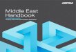 Middle East Handbook - AECOM€¦ · AECOM Middle East handbook 2016 Middle East handbook 2016 AECOM Welcome to the tenth edition of the Middle East Construction Handbook. We hope