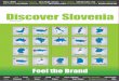 Discover Slovenia - GZS€¦ · Dašis, d.o.o. gg.trzenje@gzs.si 01 5130 824 Printed by: Present, d. o. o. Published on: 24th October 2016 Distributed by: Pošta Slovenije Discover