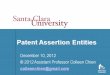 There are many ways to view patent assertion entities · Why Startups Matter . Haltiwanger et. al, Job Creation, Worker Churning, and Wages at Young Businesses (November 2012) “Four