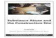 Final - Substance Abuse and the Construction Site · materials, the webinar pres entation, or hyperlinks provided by presenter. Nothing in presenter’s webinar materials, including