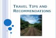 Travel Tips and Recommendations - GIFU JETSgifujets.weebly.com/uploads/2/5/.../travel_tips_and... · WHAT WE’LL TALK ABOUT TODAY 1) Awesome places off the typical tourist trail