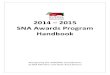 2014 2015 SNA Awards Program Handbook - School Nutrition · SNA Member Awards 1 SNA Member Awards SNA celebrates members who work every day to ensure well‐nourished students across