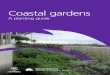 a Coastal gardens · plants, you will be prepared to consider local native plants for the benefits they provide. You may also identify invasive plants growing in your garden and decide