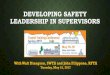 DEVELOPING SAFETY LEADERSHIP IN SUPERVISORScoloradotransit.com/wp-content/uploads/2017/06/Supv-Safety-Leade… · DEVELOPING SAFETY LEADERSHIP IN SUPERVISORS With Walt Diangson, SWTA