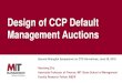 Design of CCP Default Management Auctionszhuh/HaoxiangZhu_Design_CCP_default...p* Bidder 1 Bidder 2 Bidder 3 • Suppose there are three bidders, with equal g-fund contribution. •