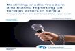 Declining media freedom and biased reporting on foreign actors in Serbia · 2020-07-10 · Serbia in order to maintain sufficient pressure on Serbian political elites to engage in