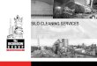 SILO CLEANING SERVICES - dgrpint.com Cleaning Services.pdf · 2016 April Eskom - Duvha Power Station Cleaning of Silos Witbank 2016 May Glencore Cleaning of Silos Lydenburg 2016 May