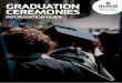 GRADUATION CEREMONIES · Statement (AHEGS) Your Graduation Statement includes details of your award, academic results, any prizes and/or merit-based scholarships, details about the