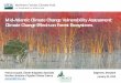 Mid-Atlantic Climate Change Vulnerability Assessment ...€¦ · Climate Change Effects on Forest Ecosystems. Patricia Leopold, Climate Adaptation Specialist Northern Institute of