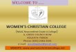 WOMEN’S CHRISTIAN COLLEGEwomenschristiancollege.net/.../04/...COLLEGE-PPT1.pdf · WOMEN’S CHRISTIAN COLLEGE (NAAC Reaccredited Grade A College)6, GREEK CHURCH ROW KOLKATA-700026