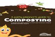 A party planner s guide to Composting€¦ · Consider chickens - Berrrkerrrk! The ultimate (and quickest) composter of your kitchen scraps which also produces fertiliser for your