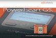 Power to Believe. Power to Act. Powerheart G5. · external defibrillator (AED) provides a powerful combination of features that help rescuers provide sudden cardiac arrest (SCA) victims