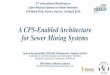 A CPS-Enabled Architecture for Sewer Mining Systems · 2016-04-21 · A CPS-Enabled Architecture for Sewer Mining Systems Lazaros Karagiannidis, Michalis Vrettopoulos, Angelos Amditis