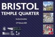 Scrutiny Committee th February 2020 - Bristol · 2020-02-05 · Enterprise Partnership • An enterprise hub providing workspace for a range of ... • Animated public realm supporting
