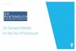November 8, 2019 - Portsmouthfiles.cityofportsmouth.com/files/planning/MicroTransit... · 2019-11-08 · Via: on-demand, dynamic, data-driven public mobility • Fixed route • Sparse