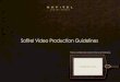 Sofitel Video Production Guidelines - TVtripAccor · coherence: “Life is Magnifique”, Privileged Experience, French Elegance, Attention to Detail, Surprise, Modernity and Luxury