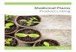 Medicinal Plants - Amazon S3...3 Medicinal Plants Product Guide 3 Water Soluble Fertilizers Code Product Formula Comment Size SIMPLES (Macronutrients) 3000850 Calcium Chloride CaCl