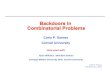 Backdoors in Combinatorial Problems - Cornell University · Combinatorial Problems Backdoors in Combinatorial Problems Carla P. Gomes Cornell University Joint work with: Ryan Williams