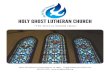 The Story in Stained Glass - Holy Ghost Lutheran Church · 2019-07-01 · H oly Ghost Lutheran Church is blessed to have thirty-nine stained glass windows that adorn the sanctuary